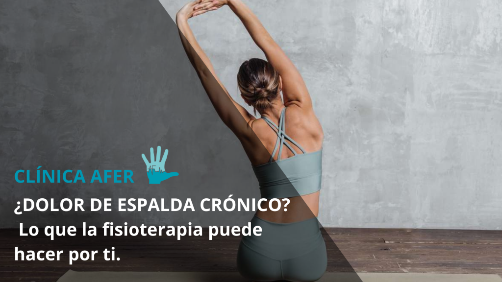 Portada del artículo: ¿Dolor de espalda crónico? Lo que la fisioterapia puede hacer por ti.